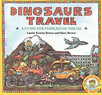 Dinosaurs Travel: A Guide for Families on the Go