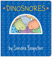 Dinosnores: Oversized Lap Board Book