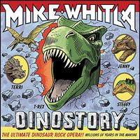 Dinostory: Ultimate Dinosaur Rock Opera - Mike Whitla