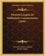 Dionysii Longini De Sublimitate Commentarius (1694)