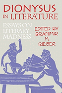 Dionysus in Literature: Essays on Literary Madness