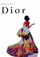 Dior - Fashion Memoir - Pochna, N F, and Pochan, Marie France