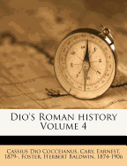 Dio's Roman History Volume 4