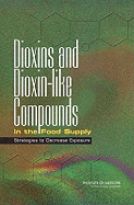 Dioxins and Dioxin-Like Compounds in the Food Supply: Strategies to Decrease Exposure