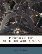 Diphtherie Und Diphtheritischer Croup.