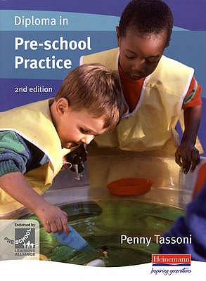 Diploma in Pre-school Practice, - Tassoni, Penny (Editor)