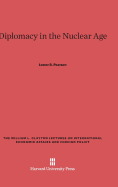 Diplomacy in the Nuclear Age - Pearson, Lester B