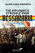 Diplomatic Struggle Over Bessarabia