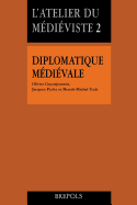 Diplomatique Medievale (French Edition)