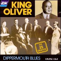 Dippermouth Blues: His 25 Greatest Hits - King Oliver