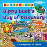 Dippy Duck's Day of Discovery: A Journey Through the Alphabet