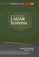 Direct-Detection Ladar Systems - Cain, Stephan C., and Richmond, Richard D.