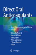 Direct Oral Anticoagulants: From Pharmacology to Clinical Practice