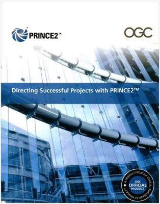 Directing Successful Projects with Prince2[[ 2009 Edition Manual - U K Stationery Office