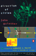 Direction of Cities - Guinther, John, and Bacon, Edmund N (Foreword by)