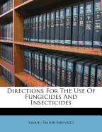 Directions for the Use of Fungicides and Insecticides