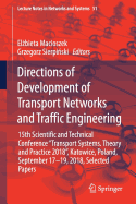 Directions of Development of Transport Networks and Traffic Engineering: 15th Scientific and Technical Conference Transport Systems. Theory and Practice 2018, Katowice, Poland, September 17-19, 2018, Selected Papers