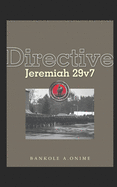 Directive Jeremiah 29v7
