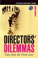 Directors' Dilemmas: Tales from the Front Line