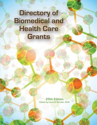 Directory of Biomedical and Health Care Grants - Schafer, Ed S Louis S (Editor)