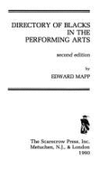 Directory of Blacks in the Performing Arts - Mapp, Edward C, and Hyman, Earle