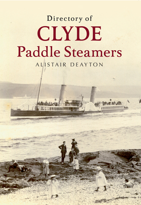 Directory of Clyde Paddle Steamers - Deayton, Alistair