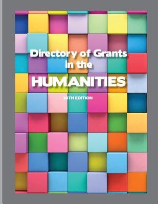 Directory of Grants in the Humanities - Schafer, Louis S (Editor), and Schafer, Anita (Cover design by)