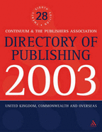 Directory of Publishing 2003: United Kingdom, Commonwealth and Overseas - Continuum