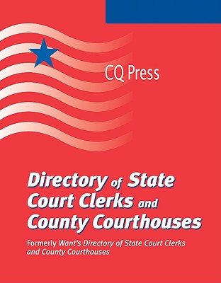 Directory of State Court Clerks and County Courthouses - Driggins-Henley, Claudia (Editor)