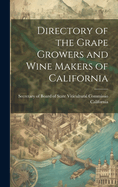 Directory of the Grape Growers and Wine Makers of California