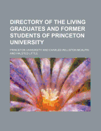 Directory of the Living Graduates and Former Students of Princeton University