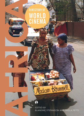 Directory of World Cinema: Africa - Stefanson, Blandine (Editor), and Petty, Sheila