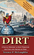 Dirt: A social history as seen through the uses and abuses of dirt