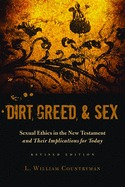 Dirt, Greed and Sex: Sexual Ethics in the New Testament and Their Implications for Today