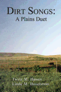 Dirt Songs: A Plains Duet