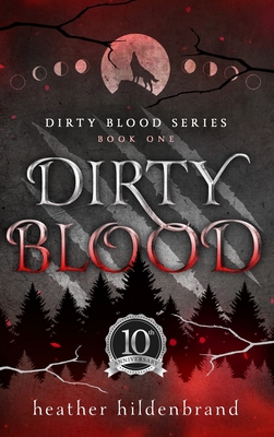 Dirty Blood - Hildenbrand, Heather