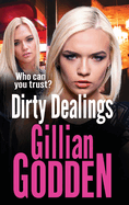 Dirty Dealings: A gritty, gripping gangland thriller from Gillian Godden