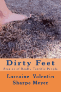 Dirty Feet: Stories of Really Terrific People
