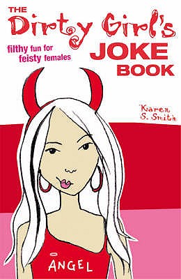 Dirty Girl's Joke Book - Smith, Karen S.