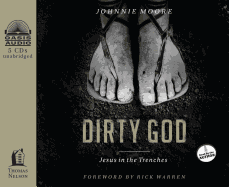 Dirty God: Jesus in the Trenches