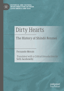 Dirty Hearts: The History of Shind  Renmei