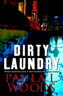 Dirty Laundry - Woods, Paula L