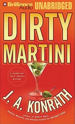 Dirty Martini - Konrath, J A, and Breck, Susie (Read by), and Hill, Dick (Read by)