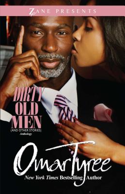 Dirty Old Men (and Other Stories) Anthology - Tyree, Omar