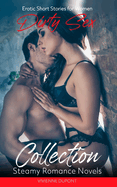 Dirty Sex Collection: Erotic Short Stories for Women: Steamy Romance Novels