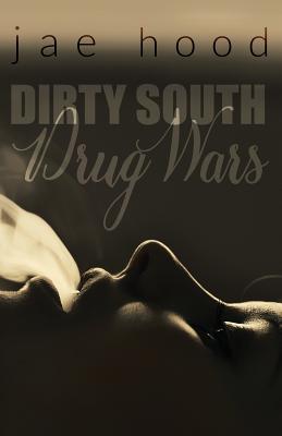 Dirty South Drug Wars - Lawrence, Rachel, (ed (Editor), and Hood, Jae