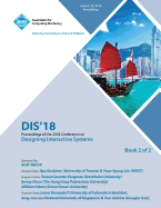 Dis '18: Proceedings of the 2018 Designing Interactive Systems Conference Vol 1