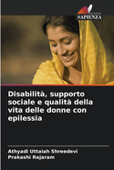 Disabilit?, supporto sociale e qualit? della vita delle donne con epilessia