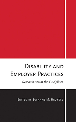 Disability and Employer Practices: Research Across the Disciplines - Bruyre, Susanne M (Editor)