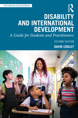 Disability and International Development: A Guide for Students and Practitioners - Cobley, David